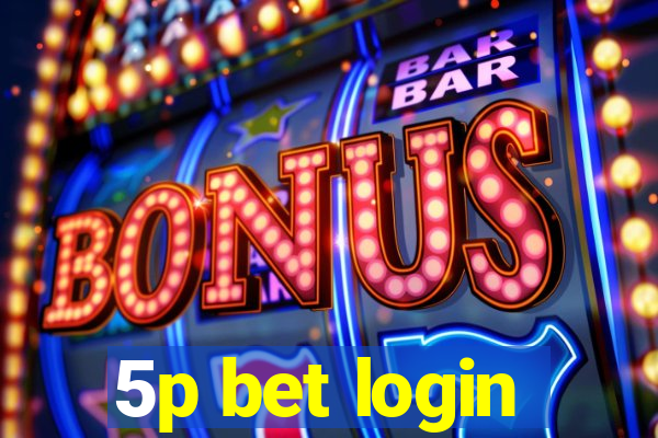 5p bet login